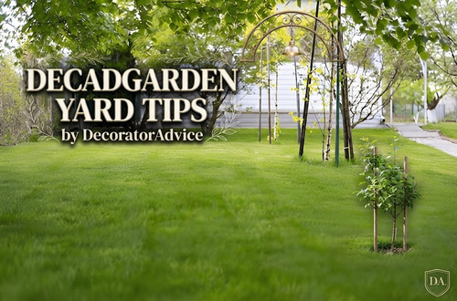 decadgarden yard tips by decoratoradvice
